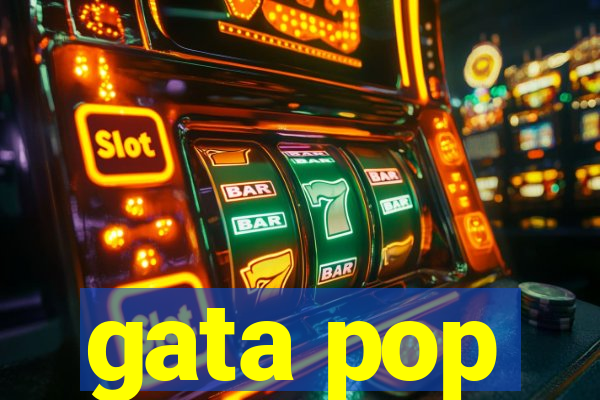 gata pop